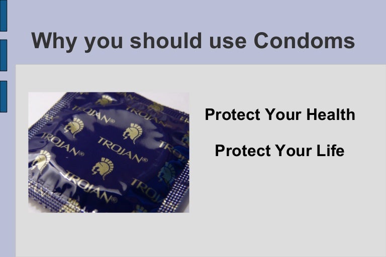 Why You Should Use Condoms