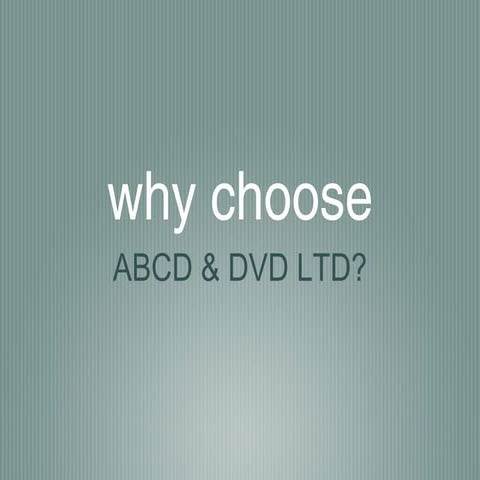 Why abcd & dvd ltd