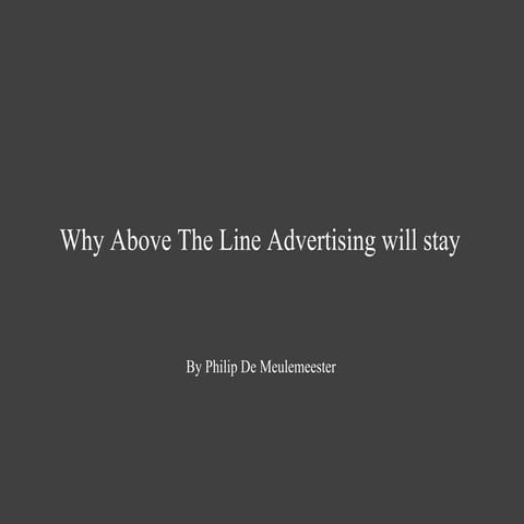 Why above the line advertising will stay
