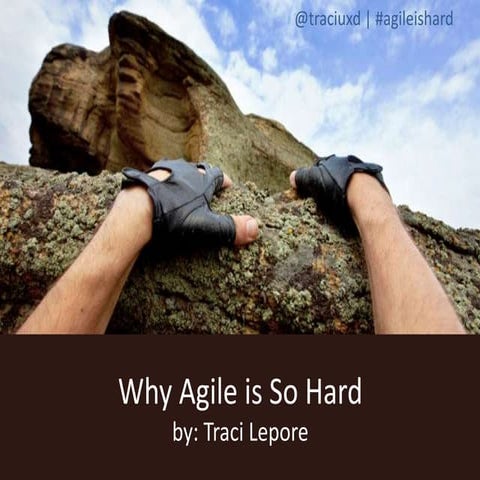 Why Agile is So Hard