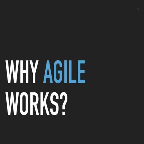 Why Agile Works?