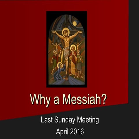 Why a messiah