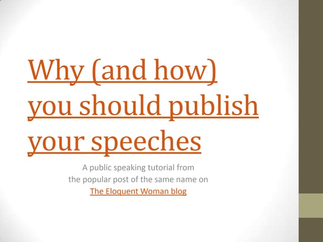 Why (and how) you should publish your speeches