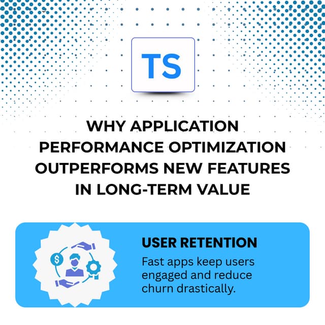 Why Application Performance Optimization Outperforms New Features in Long-Ter...