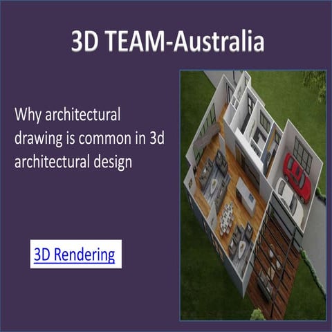 Why architectural drawing is common in 3d architectural design.pptx