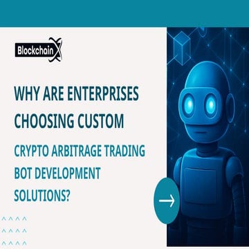 Why Are Enterprises Choosing Custom Crypto Arbitrage Trading Bot Development ...