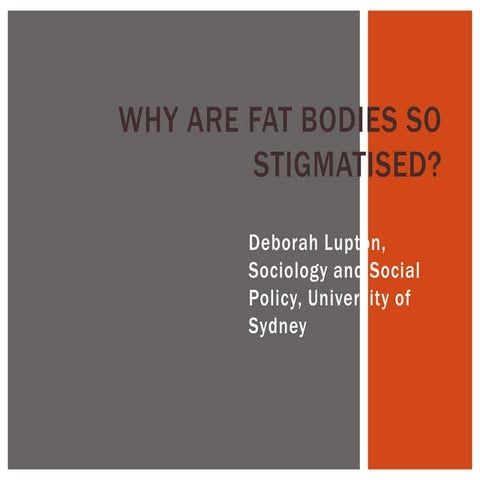 Why are fat bodies so stigmatised?