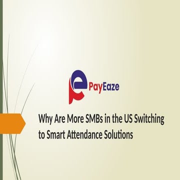 Why Are More SMBs in the US Switching to Smart Attendance Solutions.pptx