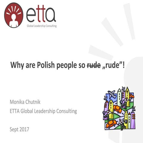 Why are Polish people so rude? Lost in translation. Monika Chutnik 171003