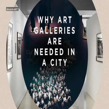 Why Art Galleries Are Needed in a City.pdf