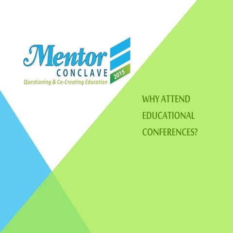 Why attend educational conferences