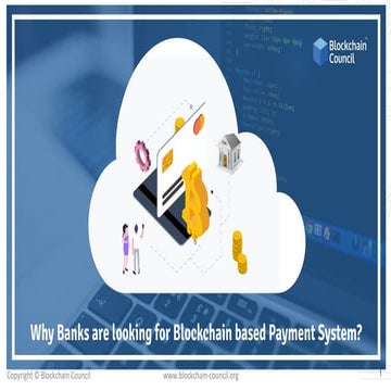 Why banks are looking for blockchain based payment systems 