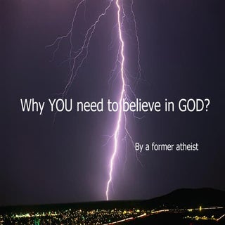 Why YOU need to believe in GOD?