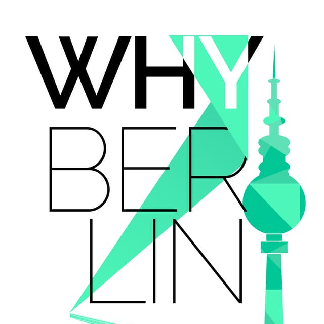 Why Berlin?