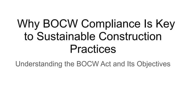 Why BOCW Compliance Is Key to Sustainable Construction Practices