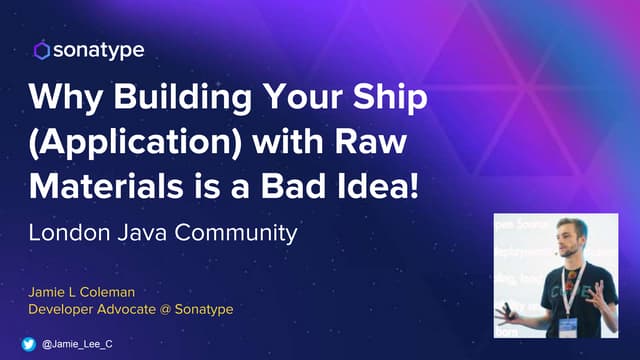 Why Building Your Ship (Application) with Raw Materials is a Bad Idea!.pptx