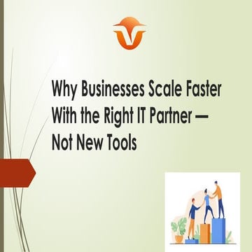 Why Businesses Scale Faster With the Right IT.pptx