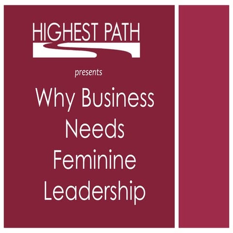 Why Business Needs Feminine Leadership