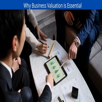 Why Business Valuation is Essential.pptx