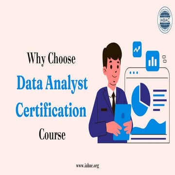 Why Choose a Data Analyst Certification Course | IABAC