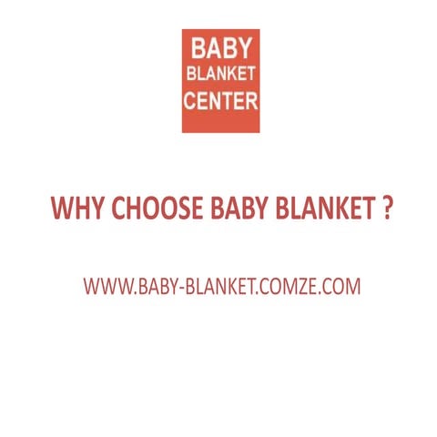 Why choose baby blanket