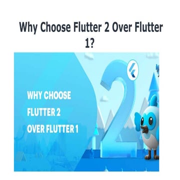 Why choose flutter 2 over flutter 1 | PPT