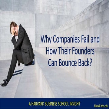 Harvard Business School: Why Companies Fail and How Their Founders Can Bounce...