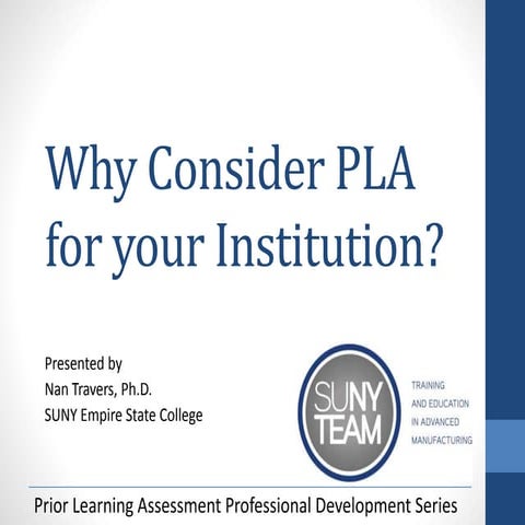 Why should your institution consider a Prior Learning Assessment program?