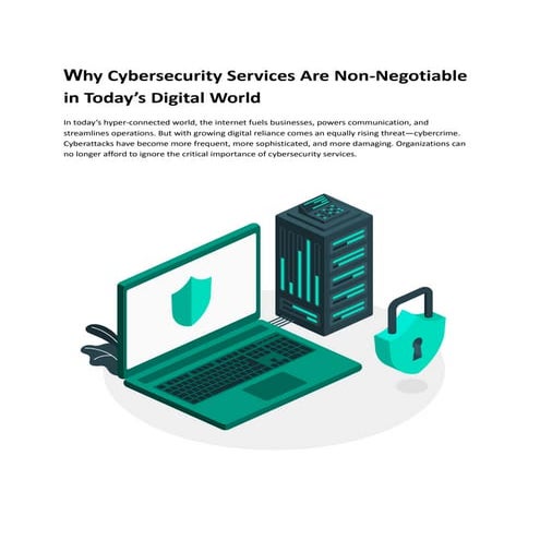 Why Cybersecurity Services Are Non-Negotiable in Today’s Digital World.pdf