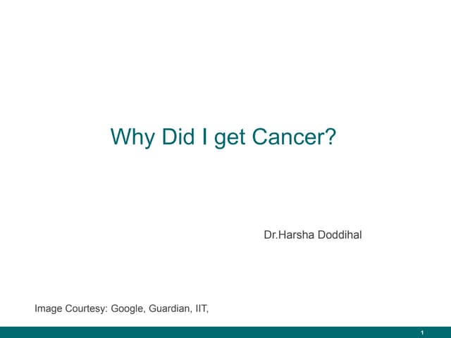 Why did i get cancer