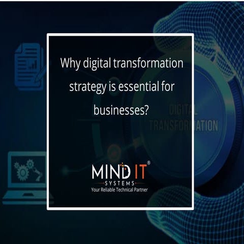 Why digital transformation strategy is essential for businesses?