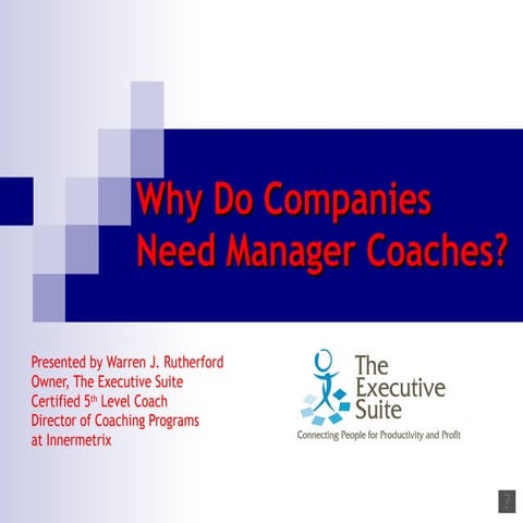 Why do companies need manager coaches