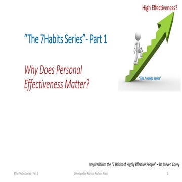7HabitsSeries - Part 1: Why does personal effectiveness matter slide share