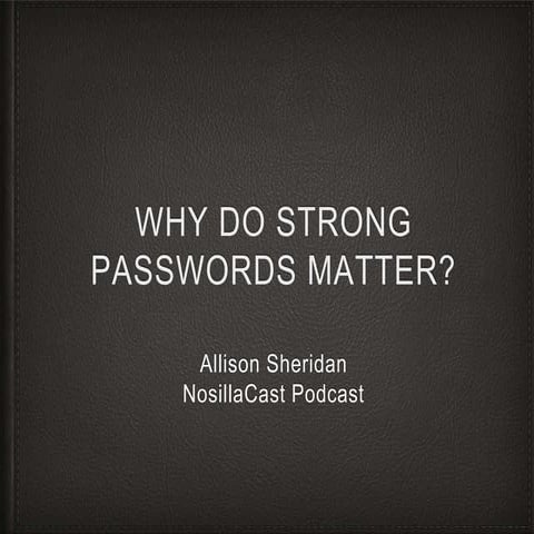Why Do Strong Passwords Matter?