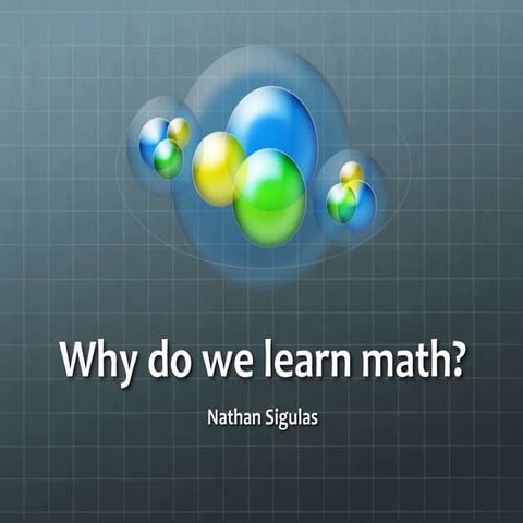 Why Do We Learn Math? | PPT