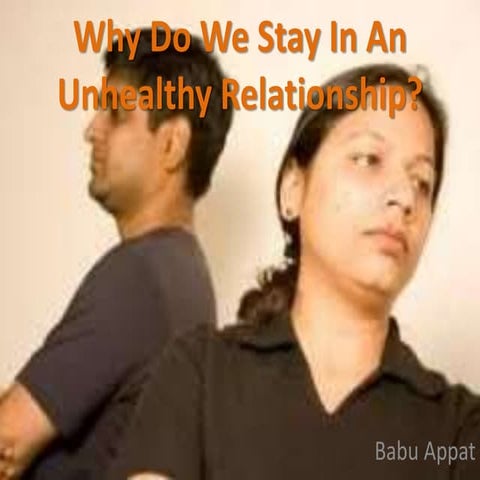 Why do we stay in an unhealthy relationship- Family Empowerment