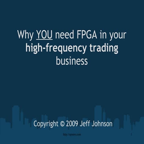 Why You Need FPGA In Your High-Frequency Trading Business