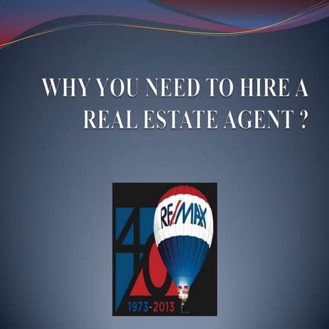 Why do You Need to Hire Real Estate Agent | PPTX