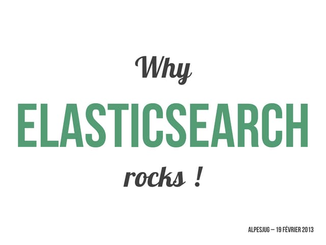 Why elasticsearch rocks!