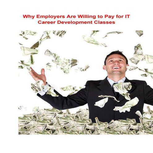 Why Employers Are Willing to Pay for IT Career Development Classes