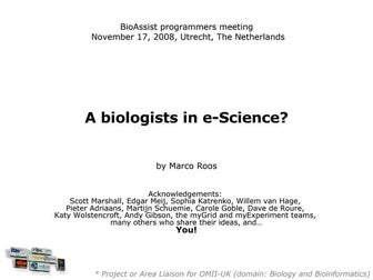A biologist in e-Science