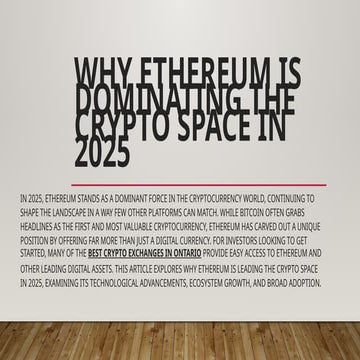 Why Ethereum Is Dominating the Crypto Space in 2025.pptx