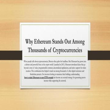 Why Ethereum Stands Out Among Thousands of Cryptocurrencies.pptx