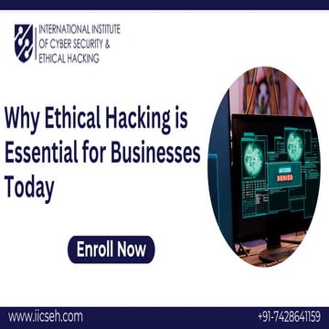 Why Ethical Hacking is  Essential for Businesses  Today.pdf