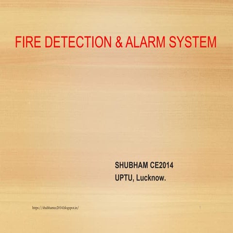 Why are fire detection & alarm system is required in buildings?
