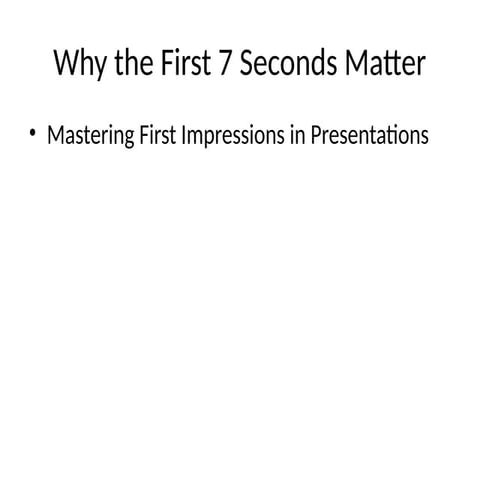 Why_are the First_7_Seconds_Presentation.pptx