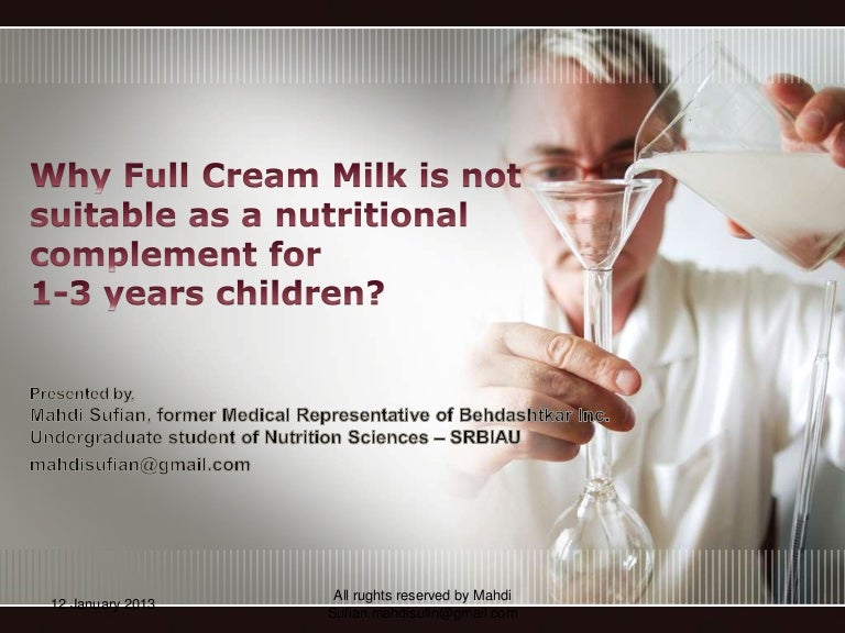 Why full cream milk is not suitable