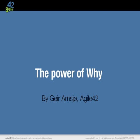 The Power of Why