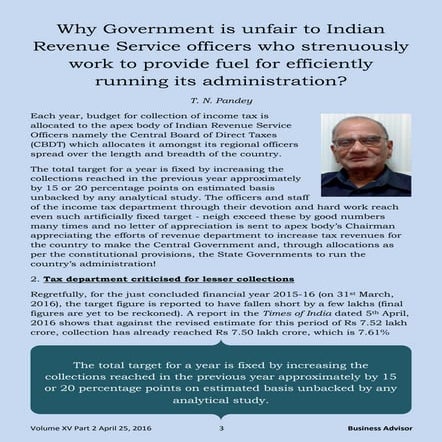 Why Government is unfair to Indian Revenue Service officers who strenuously work to provide fuel for efficiently running its administration? - T. N. Pandey
