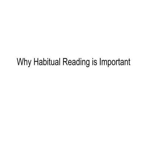 Why Habitual Reading Is Important